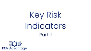 Key Risk Indicators (and other metric types) - Part 2