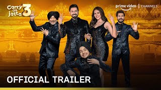 Carry On Jatta 3 - Official Trailer | Gippy Grewal, Sonam Bajwa | Prime Video Channels