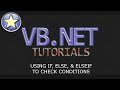 VB.NET Tutorial For Beginners - IF, ELSE, and ELSEIF Statements (Visual Basic .NET)