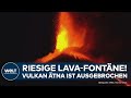 SPEKTAKEL AUF SIZILIEN: Riesige Lava-Fontäne! Vulkan Ätna ist wieder aktiv - Asche-Regen auf Dörfer