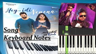 Hey Idi Nenena Song Keyboard Notes | Sid Sriram | Thaman S | Solo Brathuke So Better