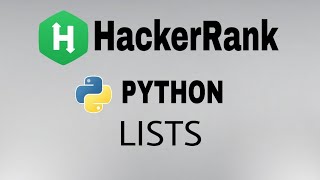 #12: Lists | Hackerrank Python Solution | English Explanation
