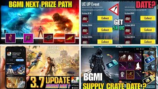 FINALLY 😍 BGMI 3.7 UPDATE RELEASE DATE / NEXT SUPPLY CRATE \u0026 UC UP EVENT DATE/ NEXT PRIZE PATH EVENT