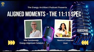 Aligned Moments - The 11:11 Special with Nita Sunderaraju