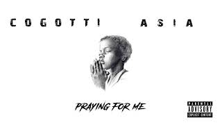 CoGotti x Asia - Praying 4 Me