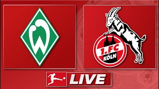 🔴 SV Werder Bremen - 1. FC Köln | Bundesliga 5. Spieltag | Liveradio