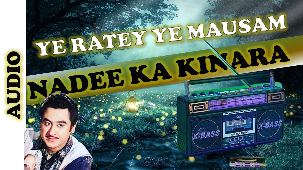 After Dark Enjoy Song Ye Rate Ye Mausam,Nadi Ka Kinara | Kishore Kumar ...