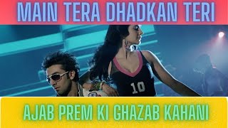 Main Tera Dhadkan Teri | Ajab Prem Ki Ghazab Kahani | Ranbir Kapoor | Katrina Kaif | KK | Sunidhi