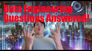 Data Engineering Interview Questions Answered and Explained!