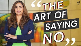 The Art of Saying NO | Dr. Meghana Dikshit #howtosayno