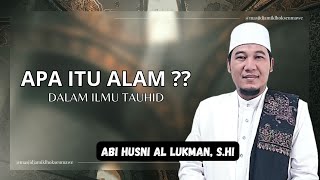 APA ITU ALAM ⁉️ - Tgk Husni Al lukman, S.Hi (Pengajian Tauhid - Kitab Duruts Tsamin)