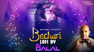 Bechari LoFi| DJ Dalal London| Afsana Khan| Karan K, Divya A| Nirmaan| Latest Punjabi Love Song 2022