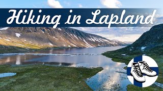 5 Days in Lapland | Hiking \u0026 Fishing