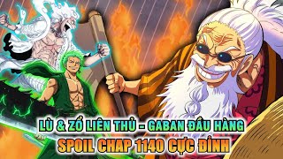 【Soi Chap 1140】LUFFY BẬT GEAR 5 HỢP SỨC VS ZORO, GABAN ĐẦU HÀNG!