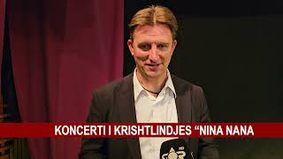 KONCERTI I KRISHTLINDJES “NINA NANA”