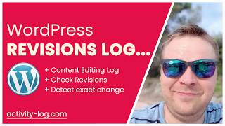 WordPress Activity Log - Content Editing Activity Log Revisions