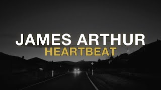 James Arthur - Heartbeat (lyric video)