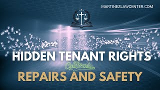 Hidden Tenant Rights in California: Repairs and Safety That Your Landlord Doesn't Want You to Know