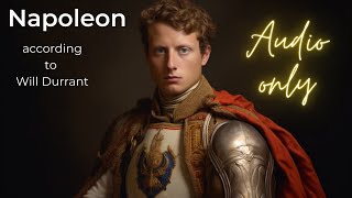 Napoleon Bonaparte: Unveiling the Man with Will Durant"