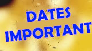 LES DATES IMPORTANTES