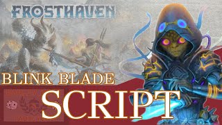 Frosthaven: Blink Blade Lvl 1 Script