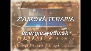 Zvuková terapia -  malá ukážka.