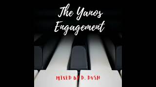 The Yanos Engagement #006 (Year End Mix By D. DVSH)