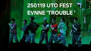 250119 UTOFEST  EVNNE 'TROUBLE '