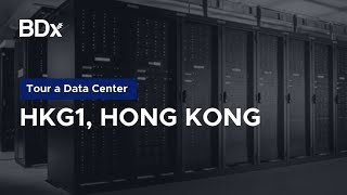 Virtual Tour: HKG1 | Hong Kong Data Center