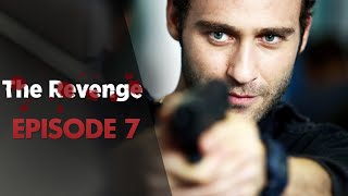 Can Kırıkları I The Revenge - Episode 7