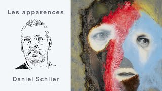 Les apparences, épisode 49 : Daniel Schlier