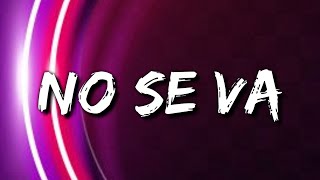 Grupo Frontera - No se va (Letra/Lyrics)