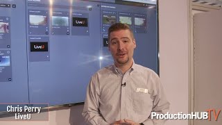 LiveU Showcases Matrix Video Contribution \u0026 Distribution Platform at NAB 2019