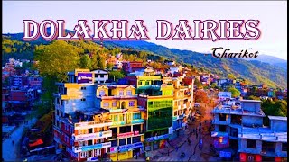 दोलखा जिल्ला सदरमुकाम चरिकोटको सुन्दर दृश्य। चरिकोट बजार|| Dolakha Charikot Drone video by sun_light