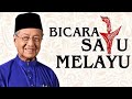 Tun Dr Mahathir Muhamad / Bicara Satu Melayu