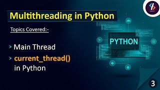 What is Main Thread in Python | Multithreading in Python -03 | Threading in Python