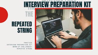 4 HackerRank Interview Prearation Kit WarmUp Challenges : Repeated String