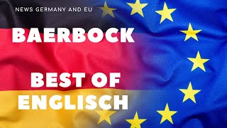 💥Baerbock- Best of Englisch 😂💥 SE GLAS ist HALB LEER #NEWSGERMANY, news today anna lena baerbock