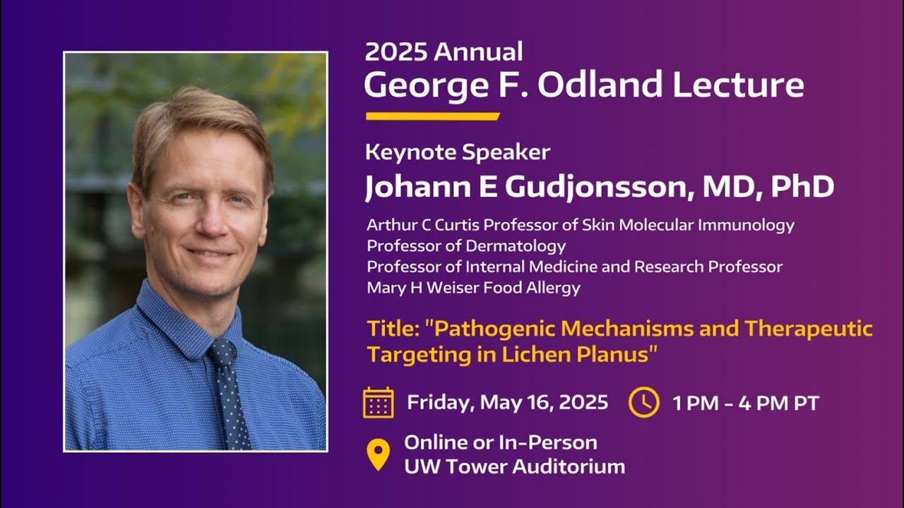 2025 George F Odland Lecture With Johann E Gudjonsson Md Phd Youtube