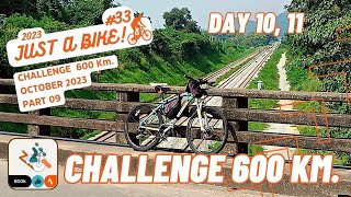 ปั่นสะสมระยะ 600 กม. ตอนที่ 9 - JUST A BIKE! - EP 33