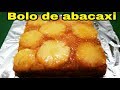 BOLO DE ABACAXI FOFINHO, CREMOSO, FÁCIL DE FAZER