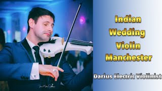 Indian Wedding Violin Manchester | Darius Electric Violinist