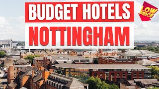 Best Budget Hotels in Nottingham | Unbeatable Low Rates Await You Here!
