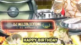 HAPPY BIRTHDAY 17 HADI FORTADORES 556 & HAPPY PARTY BADRUS KASPARO 556 DJ MEDURO MELSYA ICYTONE FDJC