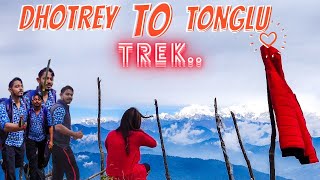 Dhotrey to Tonglu | Dhotrey to Tonglu trek | Dhotrey to Tonglu trek route | Dhotrey tour Guide..