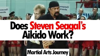 Does Steven Seagal's Aikido Work?