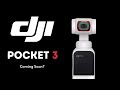 NEW dji Pocket 3! Coming Soon?