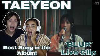 TAEYEON 'Blur' Live Clip Reaction | Music Producer Couple React to TAEYEON | Stunning Vocal Outro