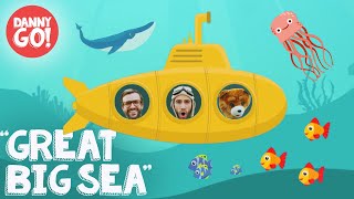 Great Big Sea 🐳 | Jellyfish, Whales, Manta Rays | Danny Go! Songs For Kids