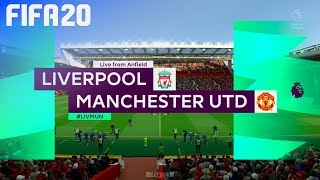 FIFA 20 - Liverpool vs. Manchester United @ Anfield